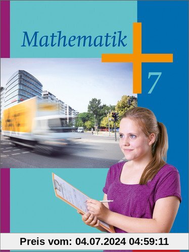Mathematik - Ausgabe 2014 für die Klassen 6 und 7 in Hessen, Rheinland-Pfalz und dem Saarland: Schülerband 7